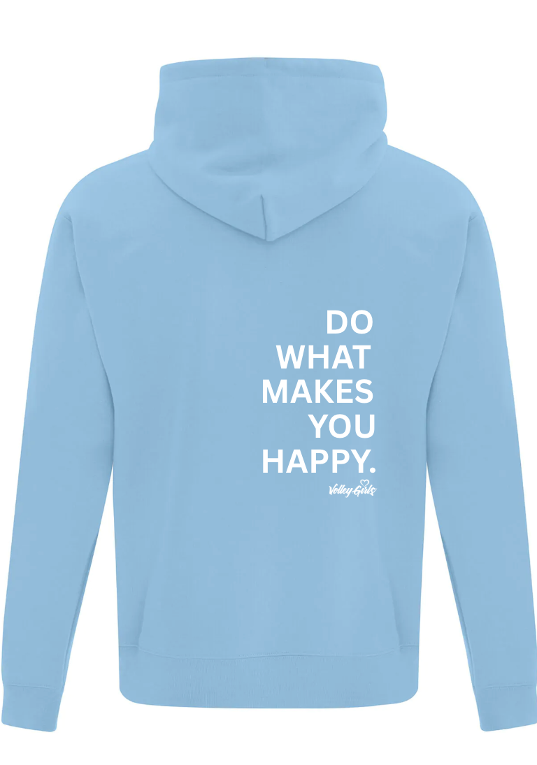 DO WHAT MAKES YOU HAPPY HOODIE